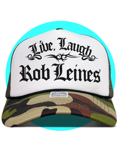 Live Laugh Rob Leines Trucker Hat
