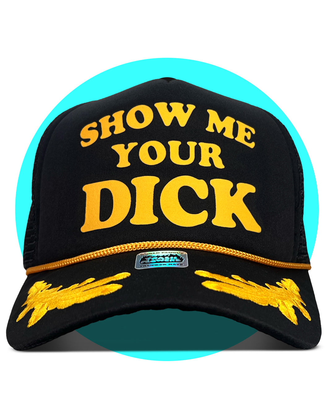 Show Me Your Dick Trucker Hat