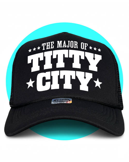 The Mayor of Titty City Trucker Hat