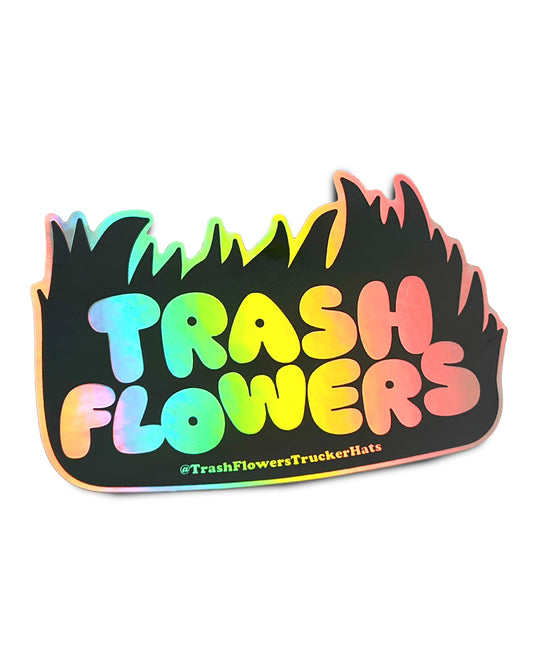 Trash Flowers Holographic Flame Sticker