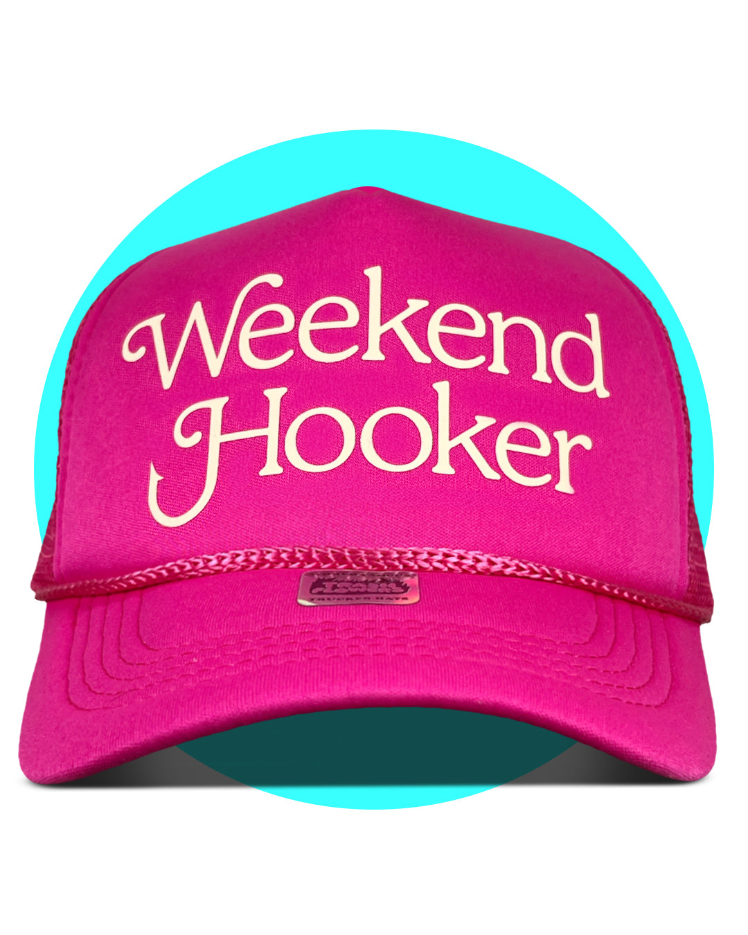 Weekend Hooker Trucker Hat