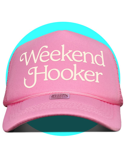 Weekend Hooker Trucker Hat