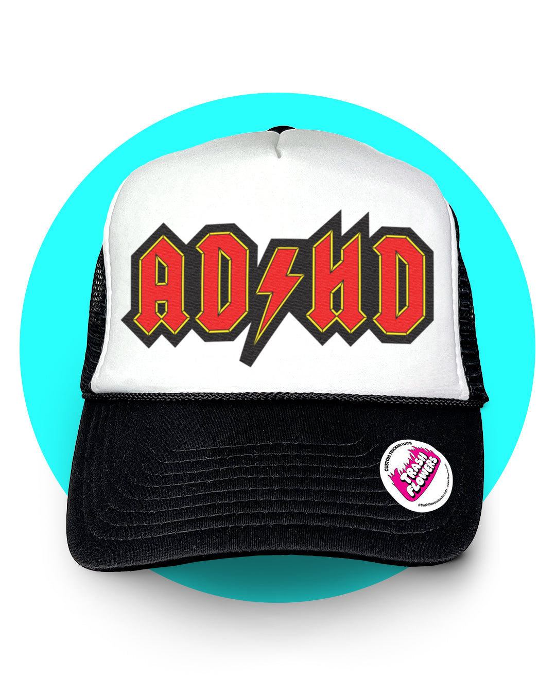 ADHD 2.0 Trucker Hat – trashflowerstruckerhats